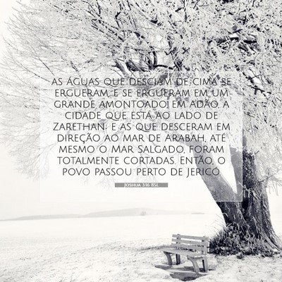 Picture 07 - Joshua 3:16 BSL - as águas que desciam de cima se ergueram, e se - Bible Verse Picture