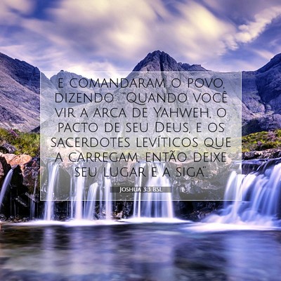 Picture 07 - Joshua 3:3 BSL - e comandaram o povo, dizendo: “Quando você vir - Bible Verse Picture