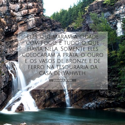 Picture 07 - Joshua 6:24 BSL - Eles queimaram a cidade com fogo, e tudo o que - Bible Verse Picture