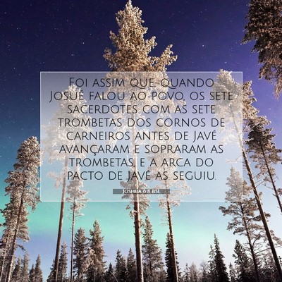 Picture 07 - Joshua 6:8 BSL - Foi assim que, quando Josué falou ao povo, os - Bible Verse Picture