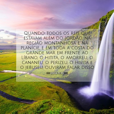 Picture 07 - Joshua 9:1 BSL - Quando todos os reis que estavam além do - Bible Verse Picture