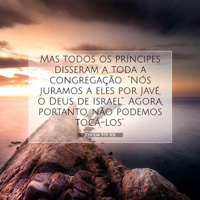 Picture 07 - Joshua 9:19 BSL - Mas todos os príncipes disseram a toda a - Bible Verse Picture