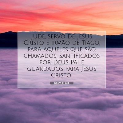 Picture 07 - Judas 1:1 BSL - Jude, servo de Jesus Cristo e irmão de Tiago, - Bible Verse Picture