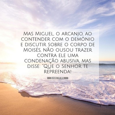 Picture 07 - Judas 1:9 BSL - Mas Miguel, o arcanjo, ao contender com o - Bible Verse Picture