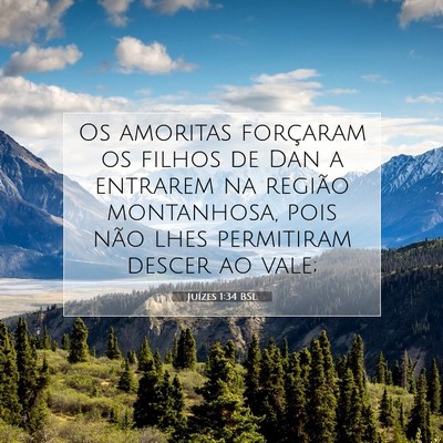 Picture 07 - Juízes 1:34 BSL - Os amoritas forçaram os filhos de Dan a entrarem - Bible Verse Picture