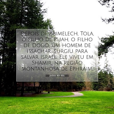 Picture 07 - Juízes 10:1 BSL - Depois de Abimelech, Tola, o filho de Puah, o - Bible Verse Picture