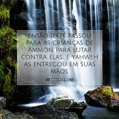 Picture 07 - Juízes 11:32 BSL - Então Jefté passou para as crianças de Ammon - Bible Verse Picture