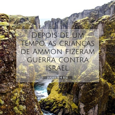 Picture 07 - Juízes 11:4 BSL - Depois de um tempo, as crianças de Ammon fizeram - Bible Verse Picture