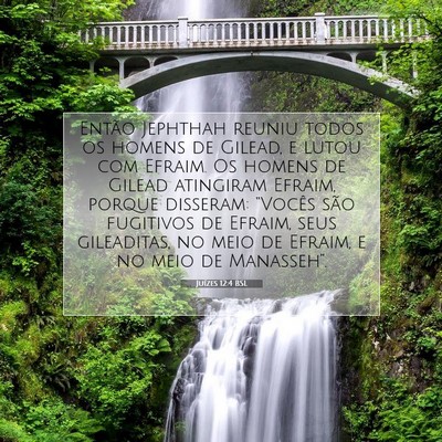 Picture 07 - Juízes 12:4 BSL - Então Jephthah reuniu todos os homens de Gilead, - Bible Verse Picture