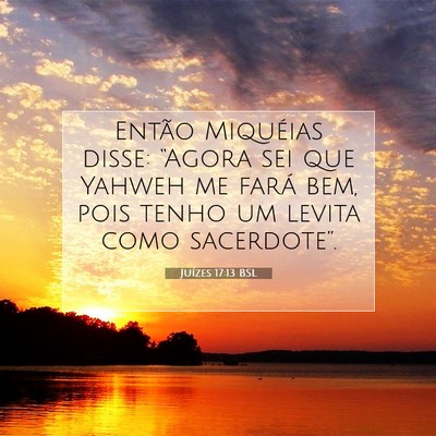 Picture 07 - Juízes 17:13 BSL - Então Miquéias disse: “Agora sei que Yahweh - Bible Verse Picture