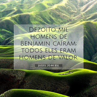 Picture 07 - Juízes 20:44 BSL - Dezoito mil homens de Benjamin caíram; todos - Bible Verse Picture
