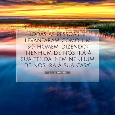 Picture 07 - Juízes 20:8 BSL - Todas as pessoas se levantaram como um só homem, - Bible Verse Picture