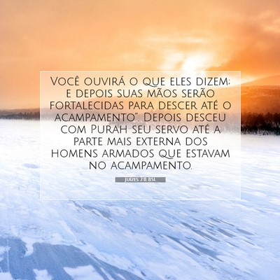 Picture 07 - Juízes 7:11 BSL - Você ouvirá o que eles dizem; e depois suas - Bible Verse Picture