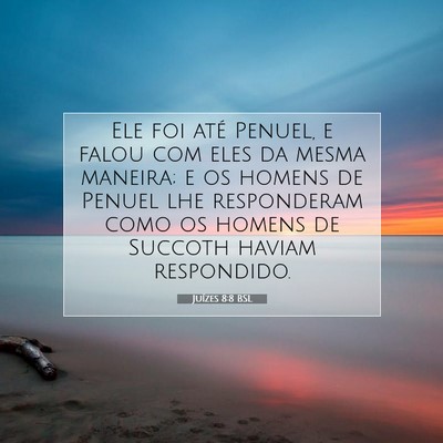 Picture 07 - Juízes 8:8 BSL - Ele foi até Penuel, e falou com eles da mesma - Bible Verse Picture