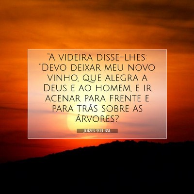 Picture 07 - Juízes 9:13 BSL - “A videira disse-lhes: “Devo deixar meu novo - Bible Verse Picture