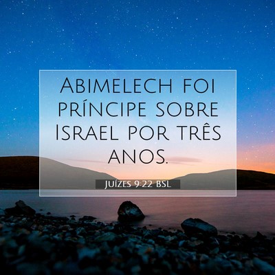 Picture 07 - Juízes 9:22 BSL - Abimelech foi príncipe sobre Israel por três - Bible Verse Picture
