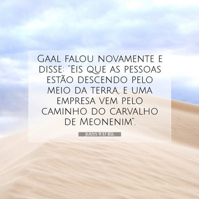 Picture 07 - Juízes 9:37 BSL - Gaal falou novamente e disse: “Eis que as - Bible Verse Picture