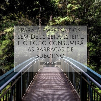 Picture 07 - Jó 15:34 BSL - Para a empresa dos sem Deus será estéril, e o - Bible Verse Picture