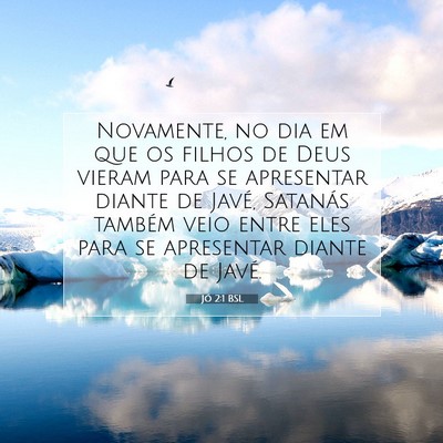 Picture 07 - Jó 2:1 BSL - Novamente, no dia em que os filhos de Deus vieram - Bible Verse Picture