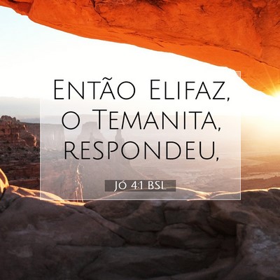 Picture 07 - Jó 4:1 BSL - Então Elifaz, o Temanita, - Bible Verse Picture