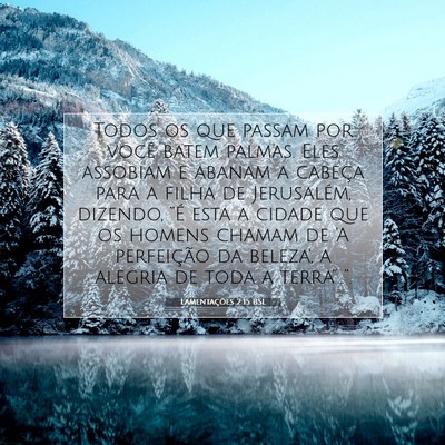 Picture 07 - Lamentações 2:15 BSL - Todos os que passam por você batem palmas. Eles - Bible Verse Picture