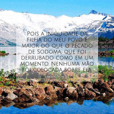 Picture 07 - Lamentações 4:6 BSL - Pois a iniquidade da filha do meu povo é maior - Bible Verse Picture