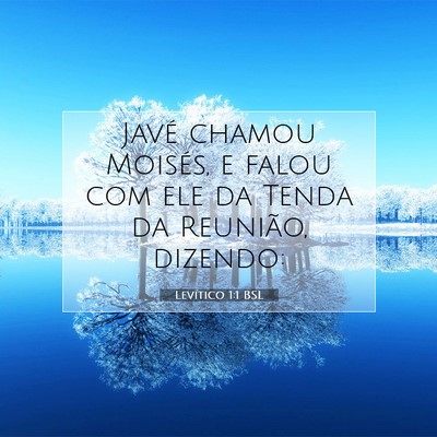 Picture 07 - Levítico 1:1 BSL - Javé chamou Moisés, e falou com ele da Tenda da - Bible Verse Picture
