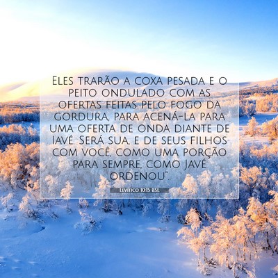 Picture 07 - Levítico 10:15 BSL - Eles trarão a coxa pesada e o peito ondulado com - Bible Verse Picture