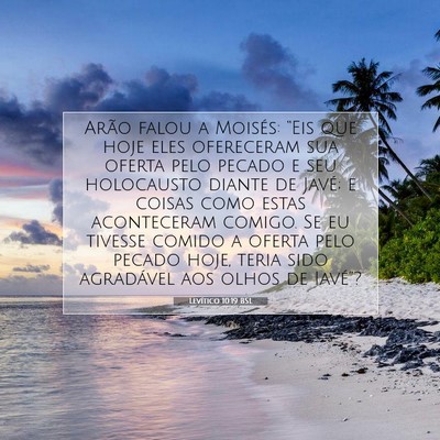 Picture 07 - Levítico 10:19 BSL - Arão falou a Moisés: “Eis que hoje eles - Bible Verse Picture