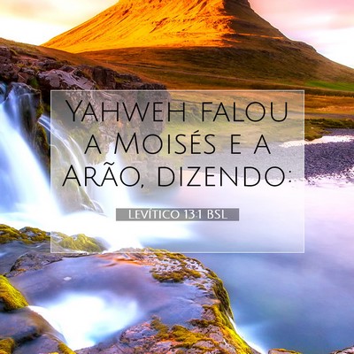 Picture 07 - Levítico 13:1 BSL - Yahweh falou a Moisés e a Arão, - Bible Verse Picture