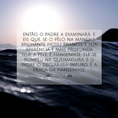 Picture 07 - Levítico 13:25 BSL - então o padre a examinará; e eis que, se o - Bible Verse Picture