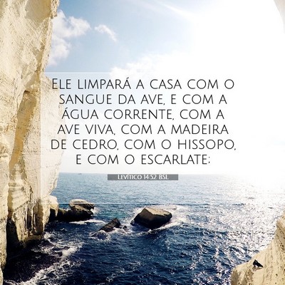 Picture 07 - Levítico 14:52 BSL - Ele limpará a casa com o sangue da ave, e com a - Bible Verse Picture
