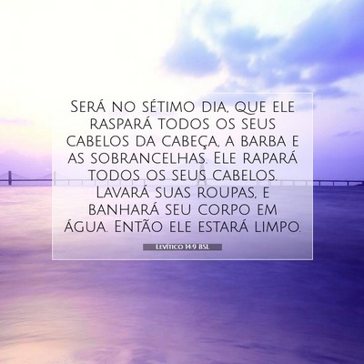 Picture 07 - Levítico 14:9 BSL - Será no sétimo dia, que ele raspará todos os - Bible Verse Picture