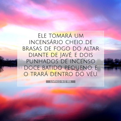 Picture 07 - Levítico 16:12 BSL - Ele tomará um incensário cheio de brasas de - Bible Verse Picture