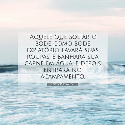 Picture 07 - Levítico 16:26 BSL - “Aquele que soltar o bode como bode expiatório - Bible Verse Picture