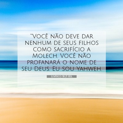 Picture 07 - Levítico 18:21 BSL - “'Você não deve dar nenhum de seus filhos - Bible Verse Picture