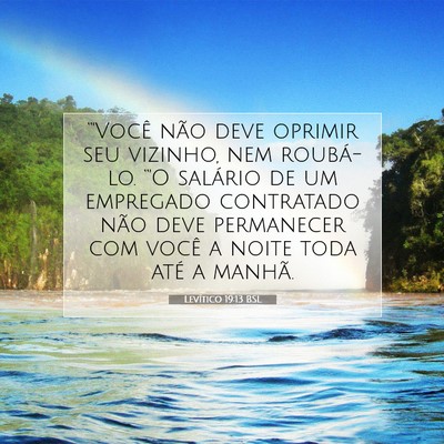 Picture 07 - Levítico 19:13 BSL - “'Você não deve oprimir seu vizinho, nem - Bible Verse Picture
