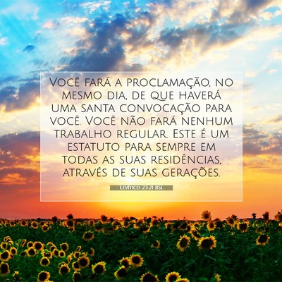 Picture 07 - Levítico 23:21 BSL - Você fará a proclamação, no mesmo dia, de que - Bible Verse Picture