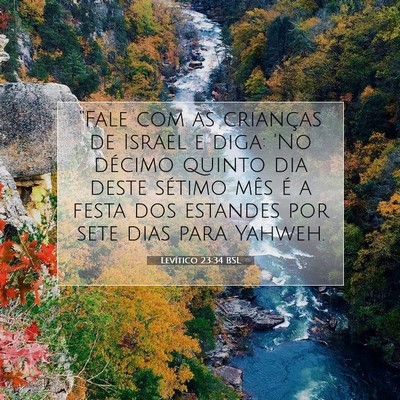 Picture 07 - Levítico 23:34 BSL - “Fale com as crianças de Israel e diga: 'No - Bible Verse Picture
