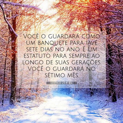 Picture 07 - Levítico 23:41 BSL - Você o guardará como um banquete para Iavé - Bible Verse Picture