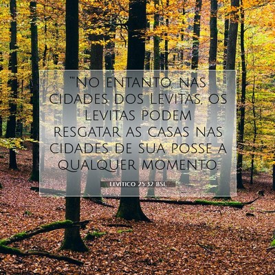 Picture 07 - Levítico 25:32 BSL - “'No entanto, nas cidades dos Levitas, os - Bible Verse Picture
