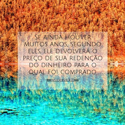 Picture 07 - Levítico 25:51 BSL - Se ainda houver muitos anos, segundo eles, ele - Bible Verse Picture