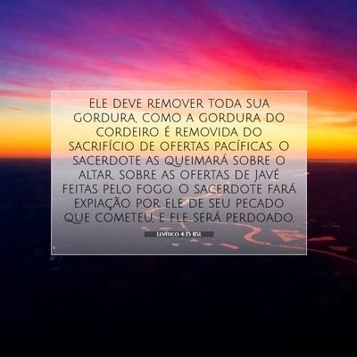 Picture 07 - Levítico 4:35 BSL - Ele deve remover toda sua gordura, como a gordura - Bible Verse Picture