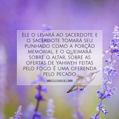 Picture 07 - Levítico 5:12 BSL - Ele o levará ao sacerdote, e o sacerdote tomará - Bible Verse Picture