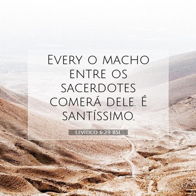 Picture 07 - Levítico 6:29 BSL - Every o macho entre os sacerdotes comerá dele. - Bible Verse Picture