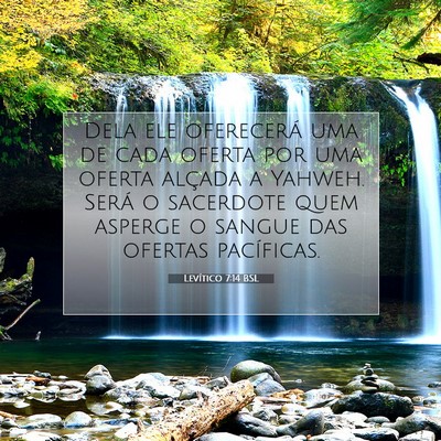 Picture 07 - Levítico 7:14 BSL - Dela ele oferecerá uma de cada oferta por uma - Bible Verse Picture