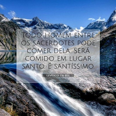 Picture 07 - Levítico 7:6 BSL - Todo homem entre os sacerdotes pode comer dela. - Bible Verse Picture