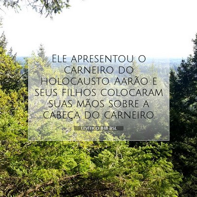Picture 07 - Levítico 8:18 BSL - Ele apresentou o carneiro do holocausto. Aarão e - Bible Verse Picture