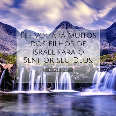 Picture 07 - Lucas 1:16 BSL - Ele voltará muitos dos filhos de Israel para o - Bible Verse Picture