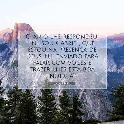 Picture 07 - Lucas 1:19 BSL - O anjo lhe respondeu: “Eu sou Gabriel, que - Bible Verse Picture